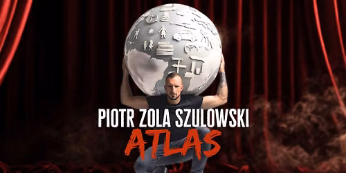 Międzyrzecz | Piotr ZOLA Szulowski w programie ATLAS | stand-up