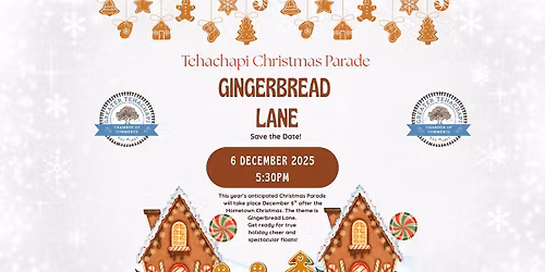2025 Tehachapi Christmas Parade - Gingerbread Lane
