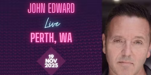Crossing Over with Psychic Medium John Edward - Perth, WA