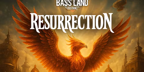 BASS LAND Festival : RESURRECTION