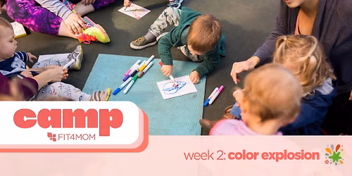 Camp FIT4MOM: Week 2 - Color Explosion