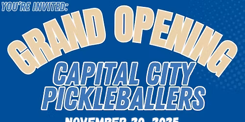 Grand Opening - Capital City Pickleballers