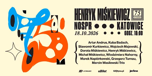 HENRYK MIŚKIEWICZ - 75 LAT MISTRZA