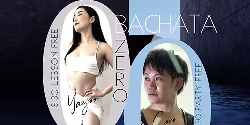 Bachata 0-zero- \u30d0\u30c1\u30e3\u30fc\u30bf\u3092\u30bc\u30ed\u304b\u3089\u59cb\u3081\u308b\u00a50\u30a4\u30d9\u30f3\u30c8