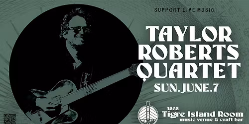 Taylor Roberts Quartet - Live at Tigre Island Room