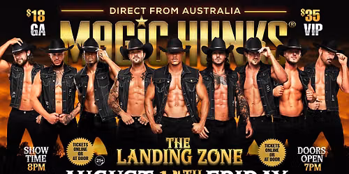Aug 14th: Midwest City, OK - MAGIC HUNKS\u00ae AUSTRALIA TAKEOVER at The Landing Zone