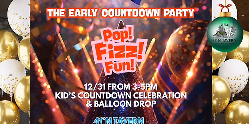 POP! FIZZ! FUN! \u2014 Kids\u2019 New Year\u2019s Eve Early Countdown Party