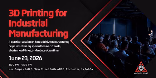 3D Printing for Industrial Manufacturing in Rochester, NY