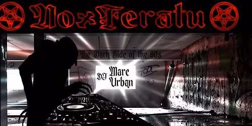 NoxFeratu - The Dark Side of The 80's (VOR-FEIERTAG)