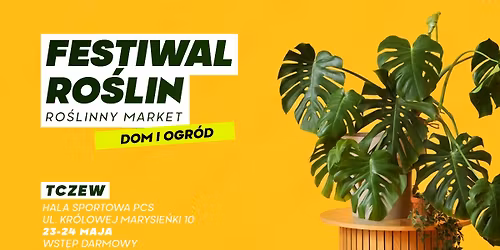 Festiwal Ro\u015blin w Tczewie - wielki market ro\u015blin w supercenach