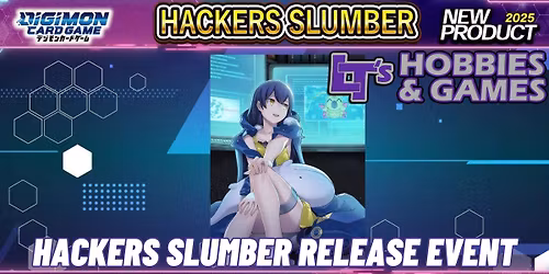 Digimon TCG: HACKERS’ SLUMBER- [BT-23] Release Event