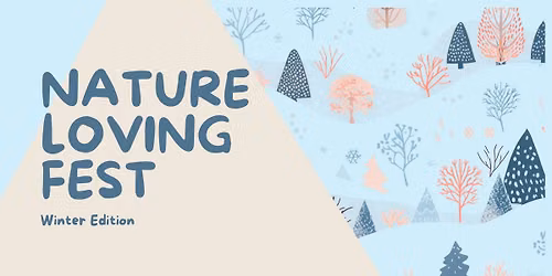 Nature Loving Fest | Winter Edition