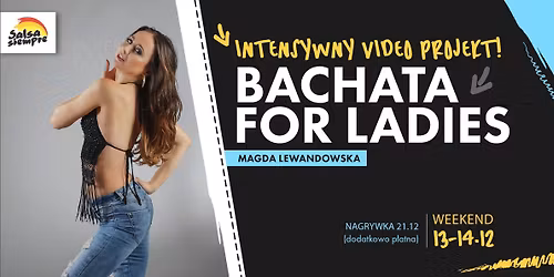 Intensywny kurs! Video projekt bachatowy!