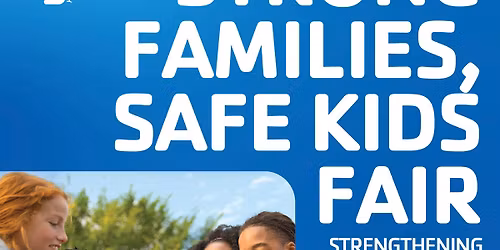 Strong Families, Safe Kids Fair