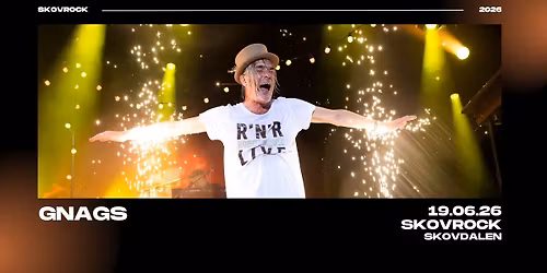 GNAGS | Skovrock 2026, Aalborg - F\u00c5 BILLETTER
