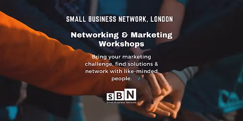 Networking and Marketing Workshop - for Small Businesses