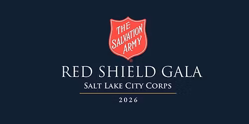 3rd Annual Red Shield Gala - Benefiting The Salvation Army Salt Lake City