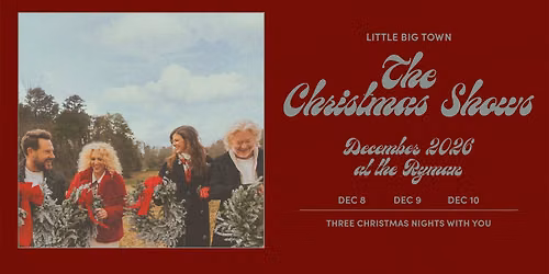 Little Big Town: The Christmas Shows | Ryman Auditorium