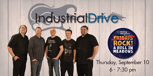 Industrial Drive at Fridays (or Thursdays) Rock in Rolling Meadows
