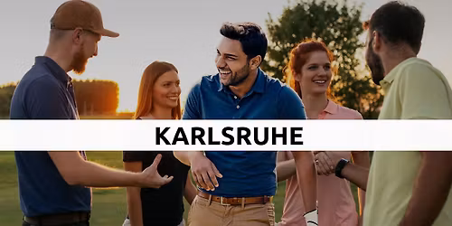 KARLSRUHE: After Work Golf Event f\u00fcr Neueinsteiger