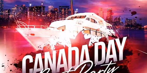 Canada Day Boat Party - July 1, 2026
