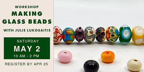Making Glass Beads with Julie Lukosaitis