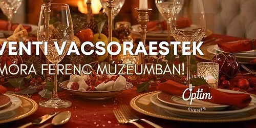 Adventi vacsoraestek a M\u00f3ra Ferenc M\u00fazeumban!