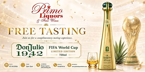 Free Don Julio 1942 FIFA World Cup Limited Edition Tasting at Primo Liquors