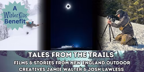 Tales From The Trails (a Winterkids Benefit)