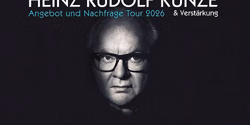 Heinz Rudolf Kunze | Angebot & Nachfrage Tour | Saabr\u00fccken