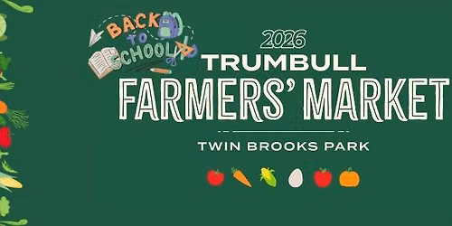 Trumbull Farmers' Market: Back to School Supply Drive