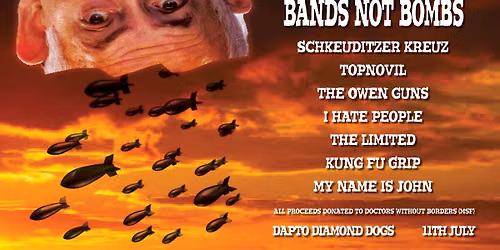 Bands NOT Bombs - 7 Punk, Hardcore and Industrial bands