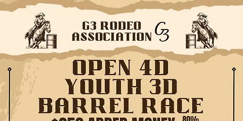 G3 Open 4D/Youth 3D Barrel Race