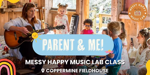 Coppermine Parent and Me with Messy Happy Music Lab