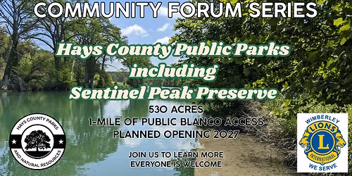 Hays County Public Parks & Sentinel Peak Preserve (Wimberley Lions Community Forum)
