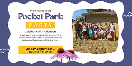 FHHD Pocket Park Party & Good Neighbor Day Celebration
