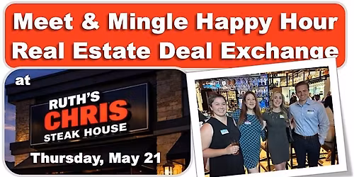 Meet & Mingle Happy Hour at Ruth's Chris - Real Estate Networking Event