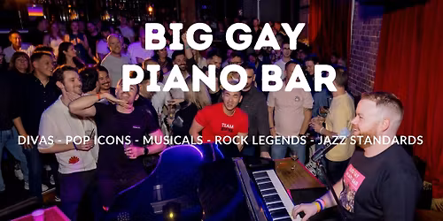 Big Gay Piano Bar #8: SYDNEY [Fri 19 Dec] - Sydney's Sing-Along Party in Darlinghurst ***Christmas Special!***