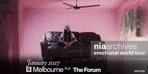 Nia Archives | Naarm \/ Melbourne, Forum