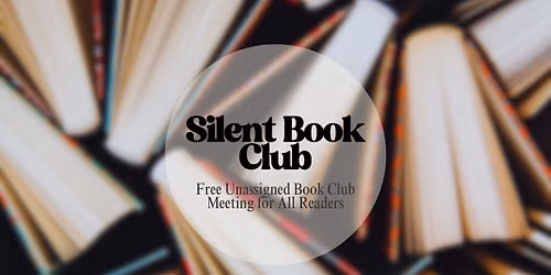 Silent Book Club - No Sign Up Needed!