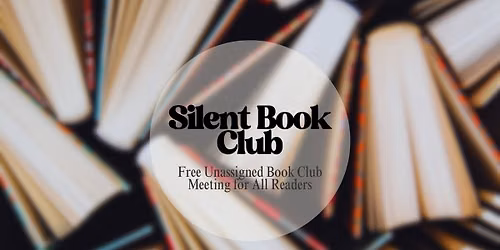 Silent Book Club - No Sign Up Needed!