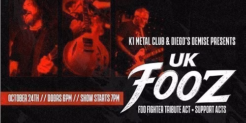 K1 Metal Club - UK FOOZ Tribute show