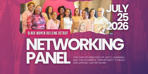 Black Women Building Detroit - Vol. 2. | Networking Panel