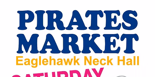 Eaglehawk Neck Pirates Market
