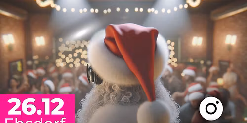 \ud83d\udd25X-MAS-PARTY Ebsdorf\ud83c\udf84