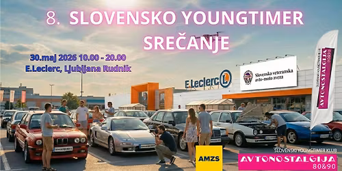 8. Slovensko youngtimer sre\u010danje \u2013 Avtonostalgija 80&90