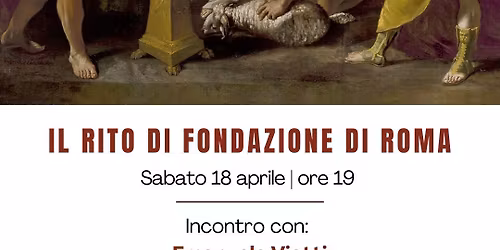 Il Rito di Fondazione di Roma - con Emanuele Viotti - Libreria Rotondi