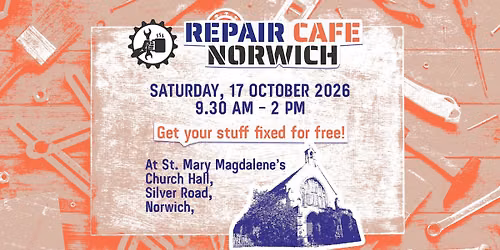 Repair Caf\u00e9 Norwich @ St. Mary Magdalene's Church Hall (October 2026)