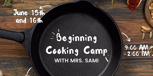 Beginning Cooking Camp - FULL