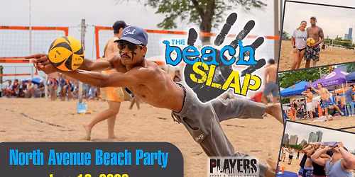 The 13th Annual Beach Slap Volleyball Tournament & North Ave Beach Party in Chicago \ud83c\udfd0\u26f1\ufe0f\ud83c\udf7a 